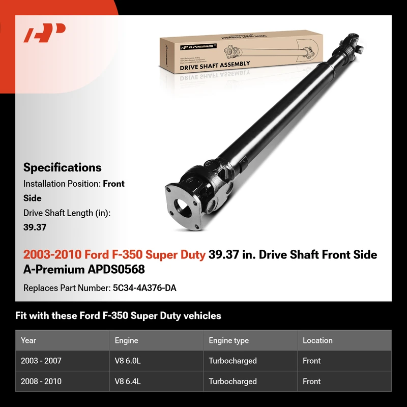 2003-2010 Ford F-350 Super Duty 39.37 in. Drive Shaft Front Side A-Premium APDS0568