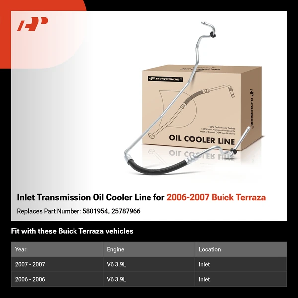 Inlet Transmission Oil Cooler Line for 2006-2007 Buick Terraza