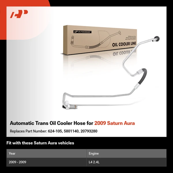 Automatic Trans Oil Cooler Hose for 2009 Saturn Aura