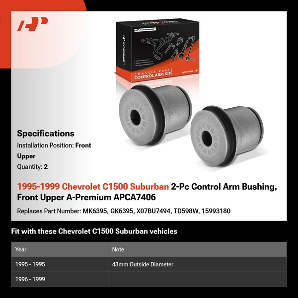 1995-1999 Chevrolet C1500 Suburban 2-Pc Control Arm Bushing, Front Upper A-Premium APCA7406