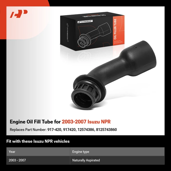 Engine Oil Fill Tube for 2003-2007 Isuzu NPR