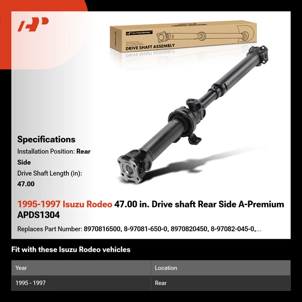 1995-1997 Isuzu Rodeo 47.00 in. Drive shaft Rear Side A-Premium APDS1304
