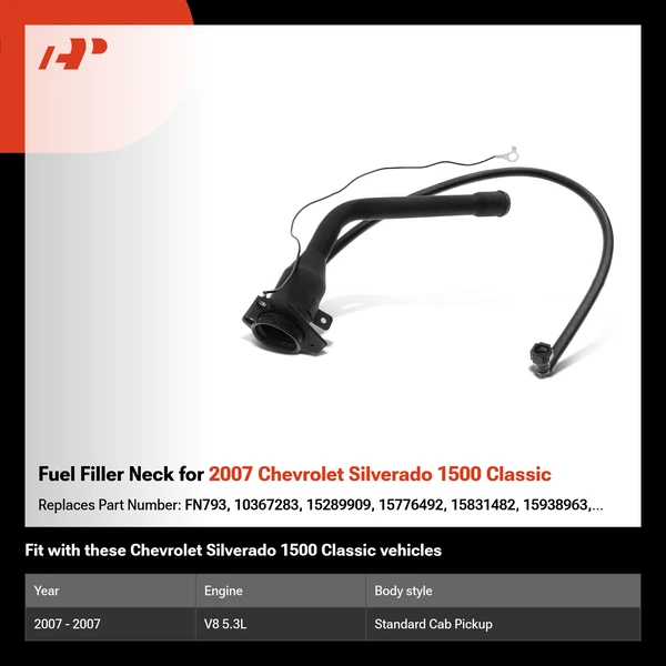 Fuel Filler Neck for 2007 Chevrolet Silverado 1500 Classic