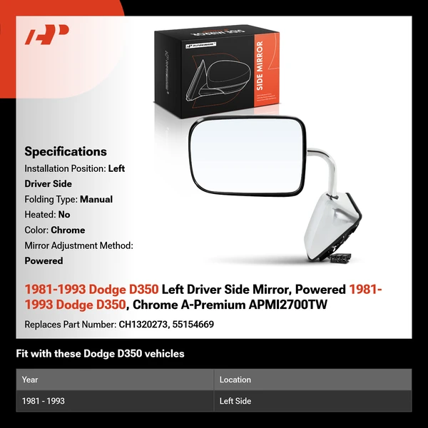 1981-1993 Dodge D350 Left Driver Side Mirror, Powered 1981-1993 Dodge D350, Chrome A-Premium APMI2700TW