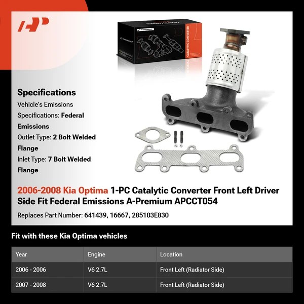 2006-2008 Kia Optima 1-PC Catalytic Converter Front Left Driver Side Fit Federal Emissions A-Premium APCCT054