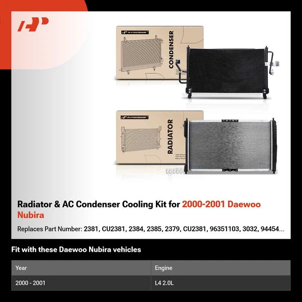 Radiator & AC Condenser Cooling Kit for 2000-2001 Daewoo Nubira