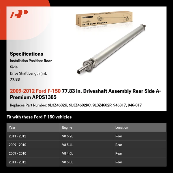 2009-2012 Ford F-150 77.83 in. Driveshaft Assembly Rear Side A-Premium APDS1385
