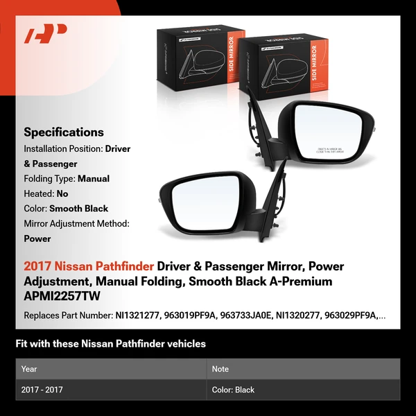 2017 Nissan Pathfinder Driver & Passenger Mirror, Power Adjustment, Manual Folding, Smooth Black A-Premium APMI2257TW