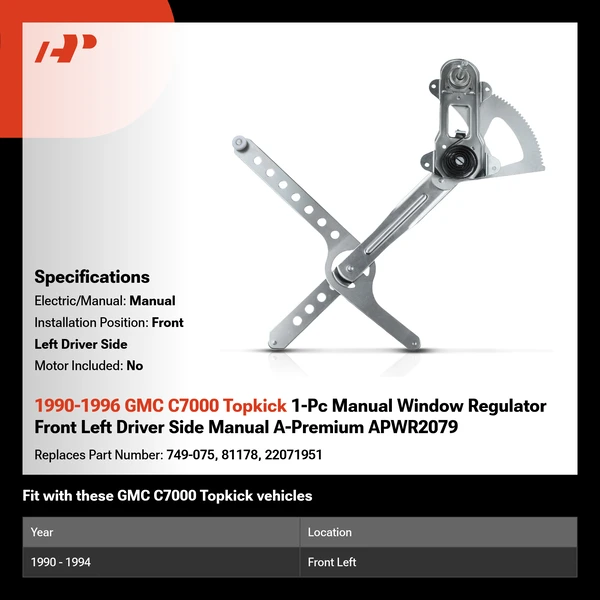 1990-1996 GMC C7000 Topkick 1-Pc Manual Window Regulator Front Left Driver Side Manual A-Premium APWR2079