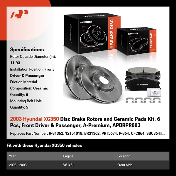 2003 Hyundai XG350 Disc Brake Rotors and Ceramic Pads Kit, 6 Pcs, Front Driver & Passenger, A-Premium, APBRPR883