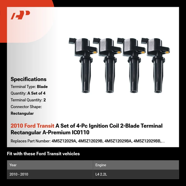 2010 Ford Transit A Set of 4-Pc Ignition Coil 2-Blade Terminal Rectangular A-Premium IC0110
