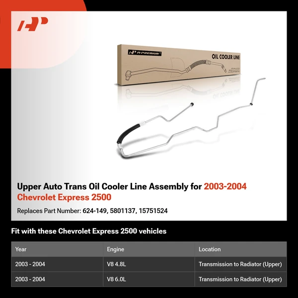 Upper Auto Trans Oil Cooler Line Assembly for 2003-2004 Chevrolet Express 2500