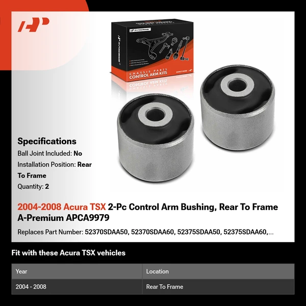 2004-2008 Acura TSX 2-Pc Control Arm Bushing, Rear To Frame A-Premium APCA9979