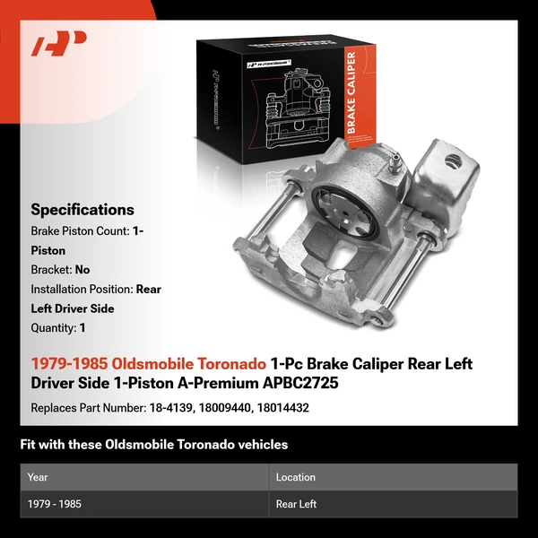 1979-1985 Oldsmobile Toronado 1-Pc Brake Caliper Rear Left Driver Side 1-Piston A-Premium APBC2725