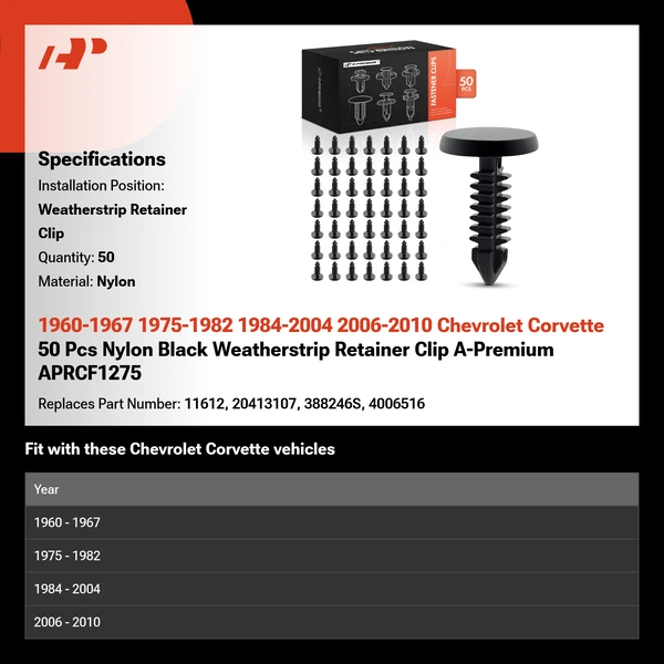 1960-1967 1975-1982 1984-2004 2006-2010 Chevrolet Corvette 50 Pcs Nylon Black Weatherstrip Retainer Clip A-Premium APRCF1275
