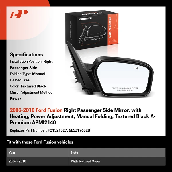 2006-2010 Ford Fusion Right Passenger Side Mirror, with Heating, Power Adjustment, Manual Folding, Textured Black A-Premium APMI2140