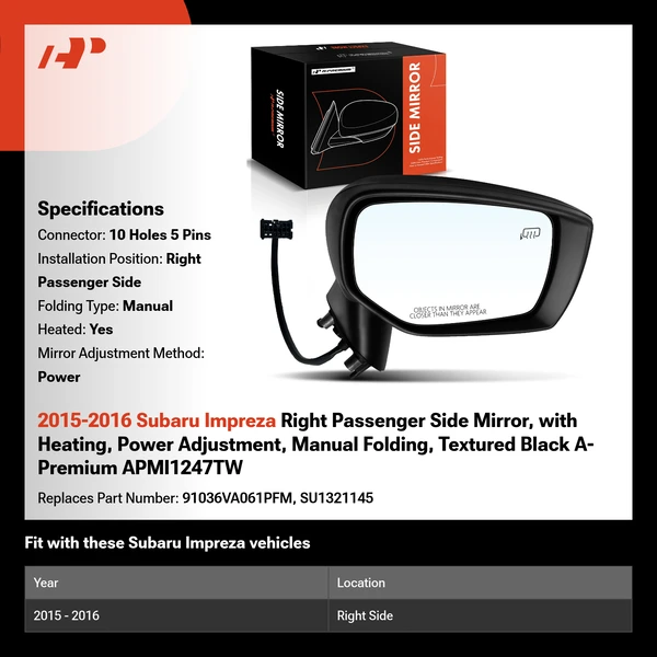 2015-2016 Subaru Impreza Right Passenger Side Mirror, with Heating, Power Adjustment, Manual Folding, Textured Black A-Premium APMI1247TW