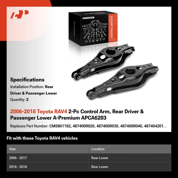 2006-2018 Toyota RAV4 2-Pc Control Arm, Rear Driver & Passenger Lower A-Premium APCA6203