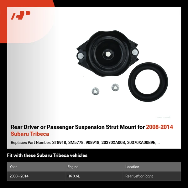 Rear Driver or Passenger Suspension Strut Mount for 2008-2014 Subaru Tribeca