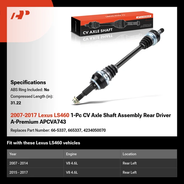 2007-2017 Lexus LS460 1-Pc CV Axle Shaft Assembly Rear Driver A-Premium APCVA743