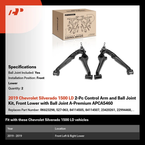 2019 Chevrolet Silverado 1500 LD 2-Pc Control Arm and Ball Joint Kit, Front Lower with Ball Joint A-Premium APCA5460