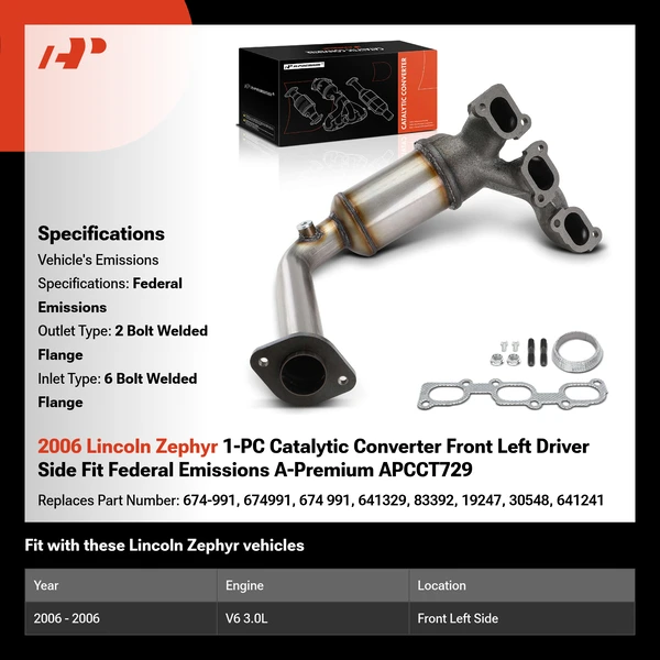 2006 Lincoln Zephyr 1-PC Catalytic Converter Front Left Driver Side Fit Federal Emissions A-Premium APCCT729