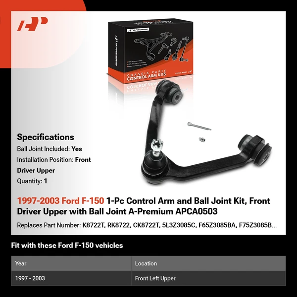 1997-2003 Ford F-150 1-Pc Control Arm and Ball Joint Kit, Front Driver Upper with Ball Joint A-Premium APCA0503