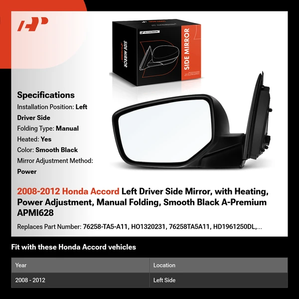 2008-2012 Honda Accord Left Driver Side Mirror, with Heating, Power Adjustment, Manual Folding, Smooth Black A-Premium APMI628