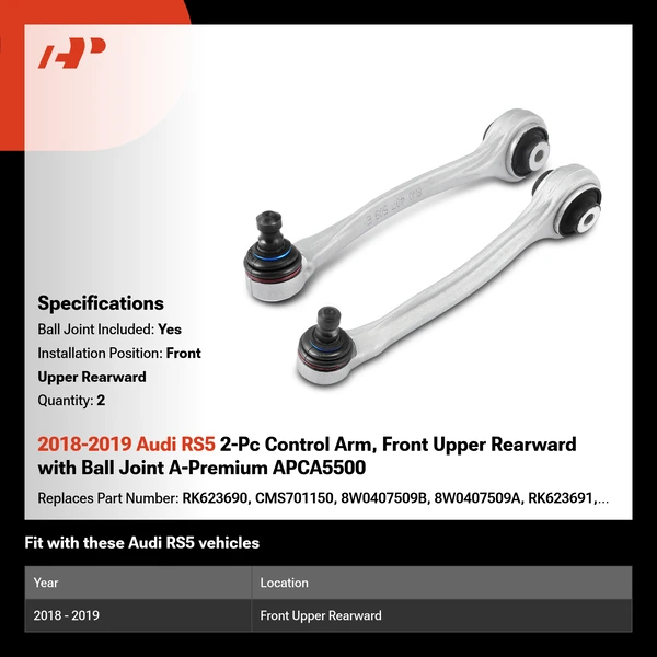 2018-2019 Audi RS5 2-Pc Control Arm, Front Upper Rearward with Ball Joint A-Premium APCA5500