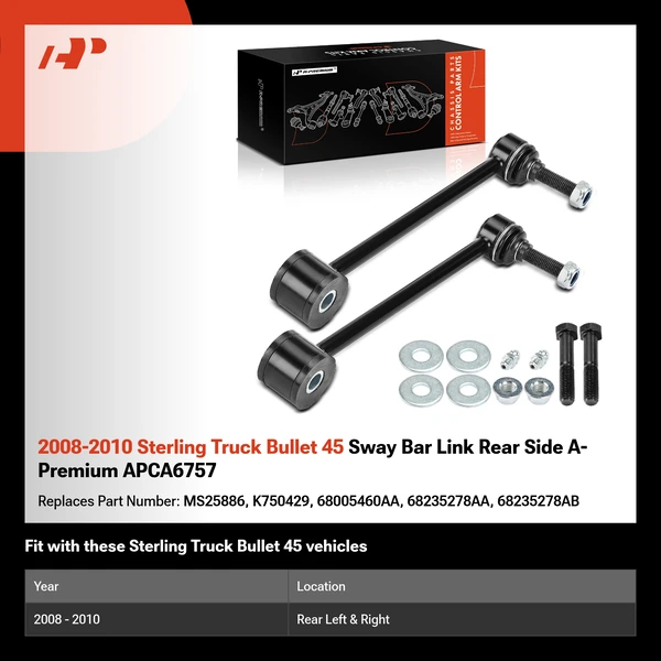 2008-2010 Sterling Truck Bullet 45 Sway Bar Link Rear Side A-Premium APCA6757
