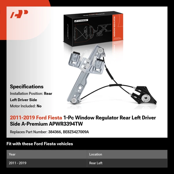 2011-2019 Ford Fiesta 1-Pc Window Regulator Rear Left Driver Side A-Premium APWR3394TW
