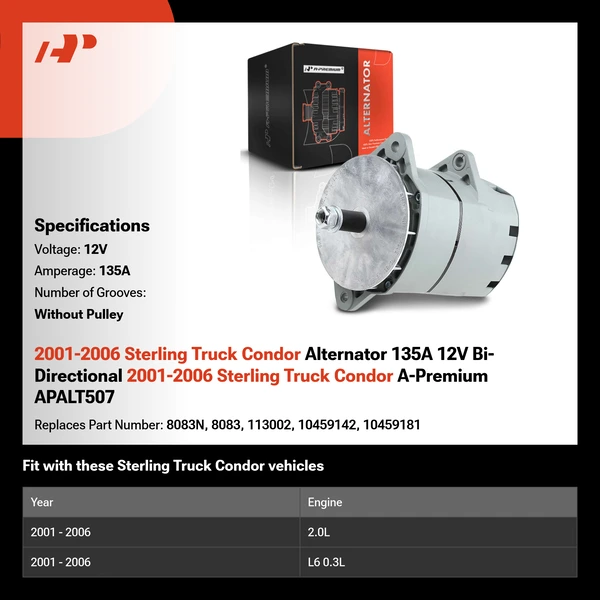2001-2006 Sterling Truck Condor Alternator 135A 12V Bi-Directional 2001-2006 Sterling Truck Condor A-Premium APALT507