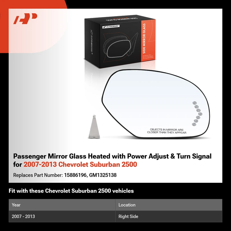 Passenger Mirror Glass Heated with Power Adjust & Turn Signal for 2007-2013 Chevrolet Suburban 2500