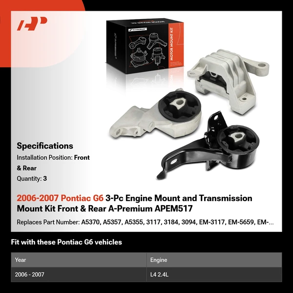 2006-2007 Pontiac G6 3-Pc Engine Mount and Transmission Mount Kit Front & Rear A-Premium APEM517
