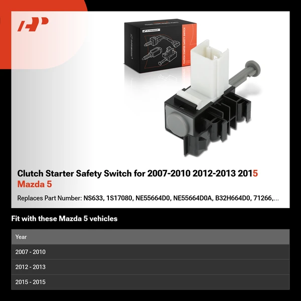 Clutch Starter Safety Switch for 2007-2010 2012-2013 2015 Mazda 5