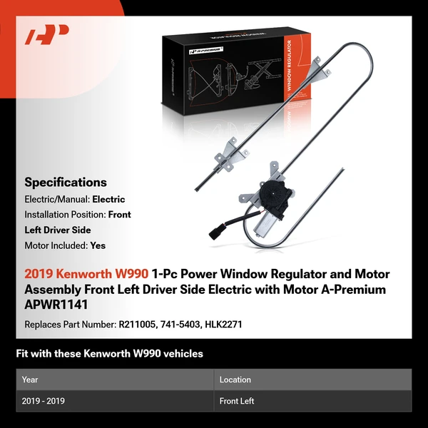 2019 Kenworth W990 1-Pc Power Window Regulator and Motor Assembly Front Left Driver Side Electric with Motor A-Premium APWR1141