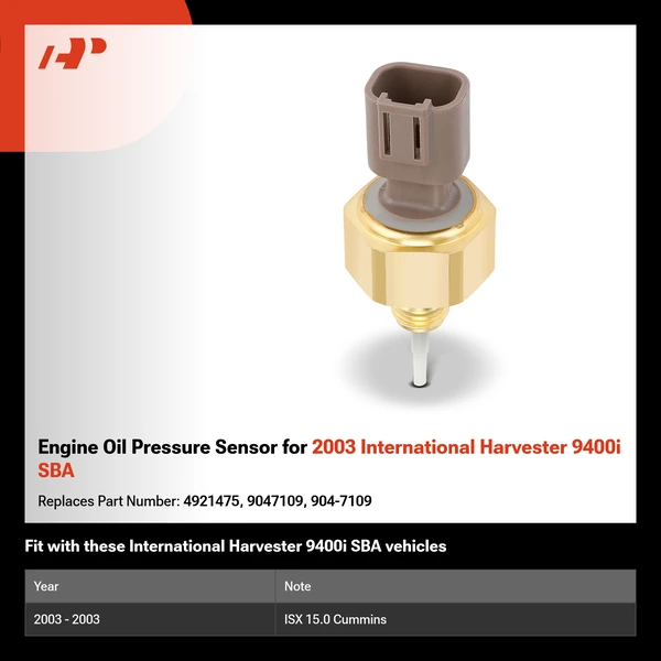 Engine Oil Pressure Sensor for 2003 International Harvester 9400i SBA