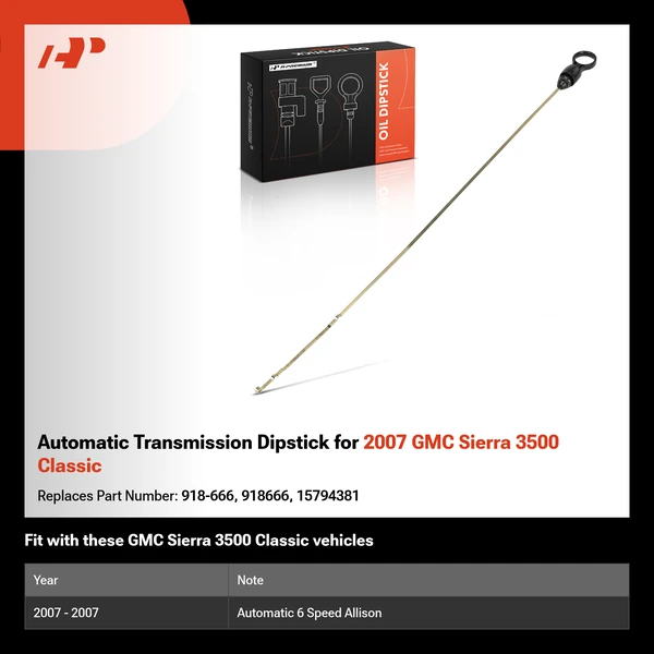 Automatic Transmission Dipstick for 2007 GMC Sierra 3500 Classic