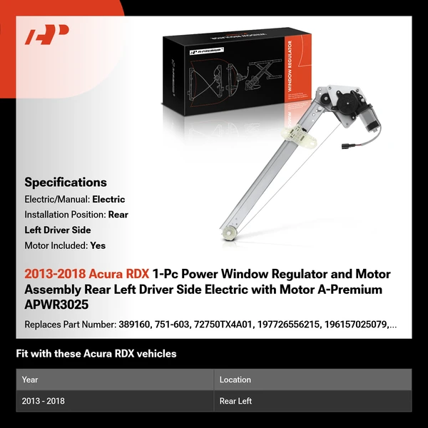 2013-2018 Acura RDX 1-Pc Power Window Regulator and Motor Assembly Rear Left Driver Side Electric with Motor A-Premium APWR3025