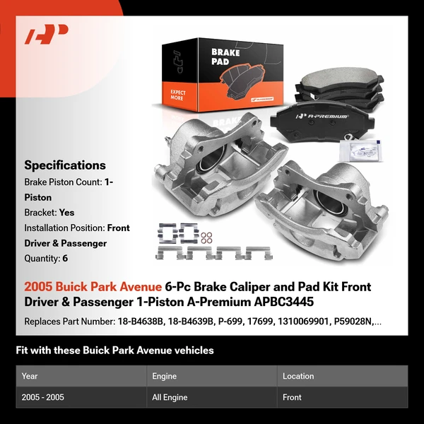 2005 Buick Park Avenue 6-Pc Brake Caliper and Pad Kit Front Driver & Passenger 1-Piston A-Premium APBC3445