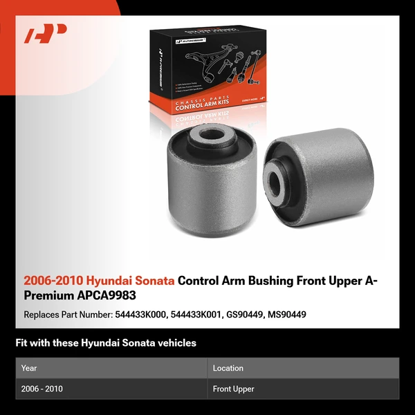 2006-2010 Hyundai Sonata Control Arm Bushing Front Upper A-Premium APCA9983
