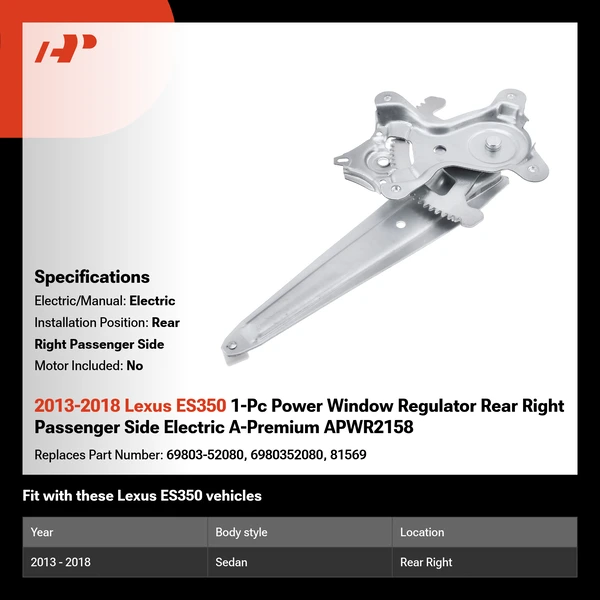 2013-2018 Lexus ES350 1-Pc Power Window Regulator Rear Right Passenger Side Electric A-Premium APWR2158
