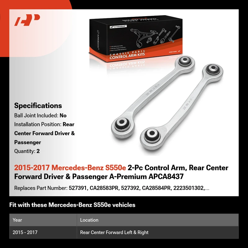 2015-2017 Mercedes-Benz S550e 2-Pc Control Arm, Rear Center Forward Driver & Passenger A-Premium APCA8437