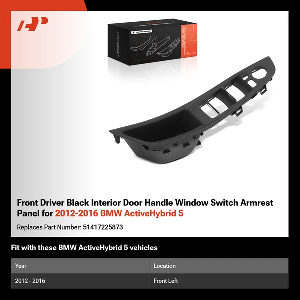 Front Driver Black Interior Door Handle Window Switch Armrest Panel for 2012-2016 BMW ActiveHybrid 5