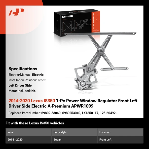 2014-2020 Lexus IS350 1-Pc Power Window Regulator Front Left Driver Side Electric A-Premium APWR1099