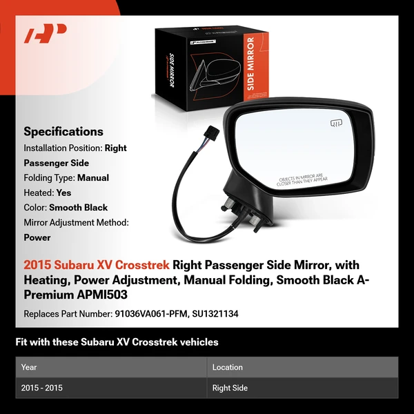 2015 Subaru XV Crosstrek Right Passenger Side Mirror, with Heating, Power Adjustment, Manual Folding, Smooth Black A-Premium APMI503