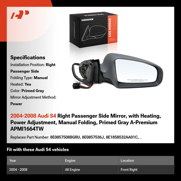 2004-2008 Audi S4 Right Passenger Side Mirror, with Heating, Power Adjustment, Manual Folding, Primed Gray A-Premium APMI1664TW