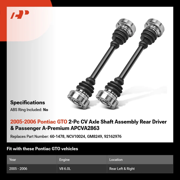 2005-2006 Pontiac GTO 2-Pc CV Axle Shaft Assembly Rear Driver & Passenger A-Premium APCVA2863