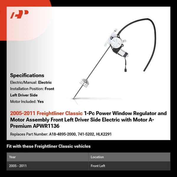 2005-2011 Freightliner Classic 1-Pc Power Window Regulator and Motor Assembly Front Left Driver Side Electric with Motor A-Premium APWR1136