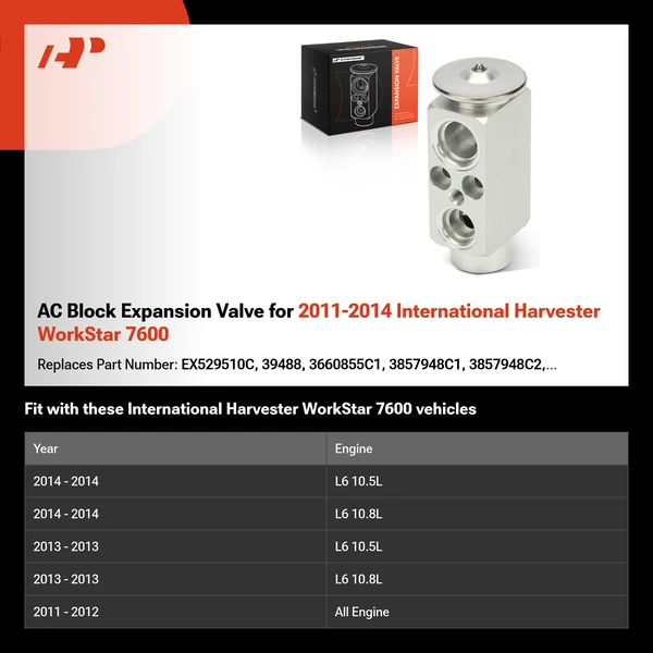 AC Block Expansion Valve for 2011-2014 International Harvester WorkStar 7600